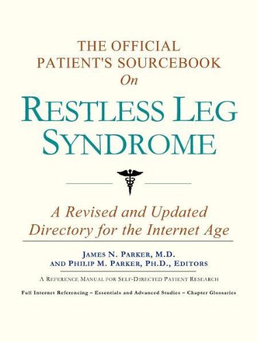 The Official Patients Sourcebook On Restless Leg Syndrome James N Parker
