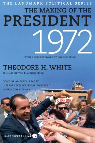 The Making Of The President 1972 Reissue Theodore H White
