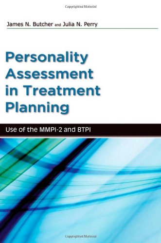 Personality Assessment In Treatment Planning Use Of The Mmpi2 And Btpi 1st Edition James Butcher