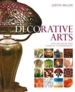 Decorative Arts Style And Design From Classical To Contemporary Judith Miller