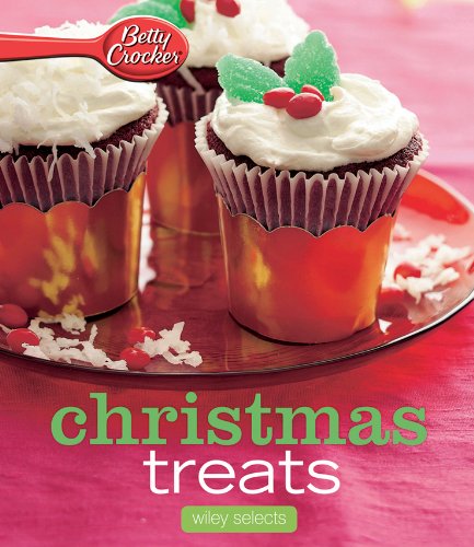 Betty Crocker Christmas Treats 1st Edition Betty Crocker