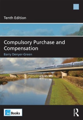 Compulsory Purchase And Compensation 10th Edition Barry Denyergreen