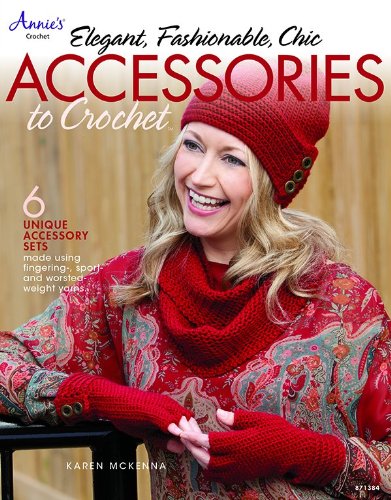 Elegant Fashionable Chic Accessories To Crochet Karen Mckenna