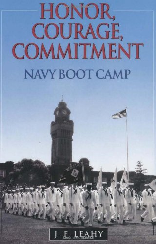 Honor Courage Commitment Navy Boot Camp Reprint J F Leahy