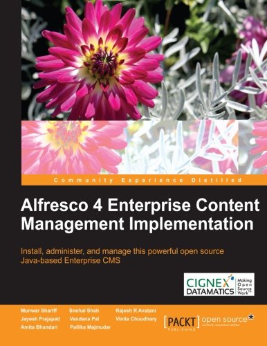 Alfresco 4 Enterprise Content Management Implementation Munwar Shariff