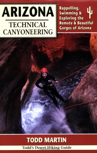 Arizona Technical Canyoneering 1st Todd Martin
