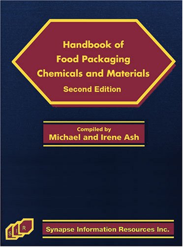 Handbook Of Food Packaging Chemicals And Materials Second Edition 2nd Michael And Irene Ash