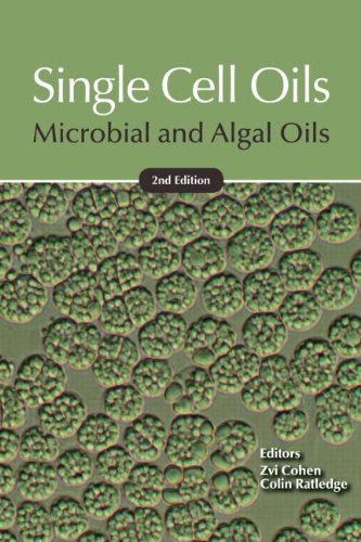 Single Cell Oils Microbial And Algal Oils 2nd Edition Zvi Cohen