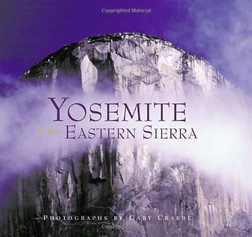 Yosemite Eastern Sierra Gary Crabbe