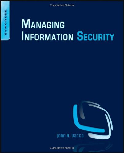 Managing Information Security 1st Edition John R Vacca