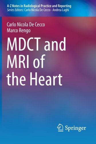 Mdct And Mri Of The Heart 2014th Edition Carlo Nicola De Cecco