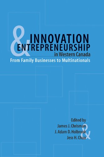 Innovation And Entrepreneurship In Western Canada From Family To Multinationals First James Chrisman