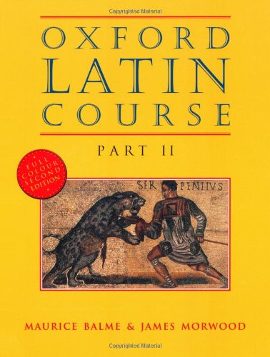 Oxford Latin Course Part 2 Second Revised Edition 2nd Edition Maurice Balme James Morwood