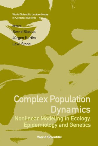 Complex Population Dynamics Nonlinear Modeling In Ecology Epidemiology And Genetics Bernd Blasius