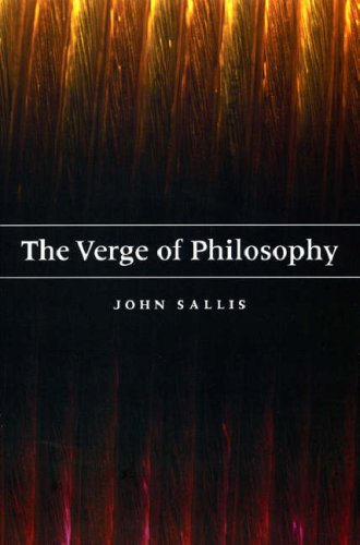 The Verge Of Philosophy John Sallis
