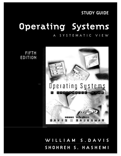 Operating Systems A Systematic View 5 Signed William S Davis