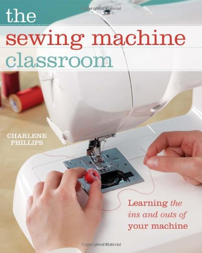 The Sewing Machine Classroom Charlene Phillips