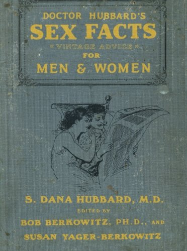 Doctor Hubbards Sex Facts For Men And Women Original Bob Berkowitz