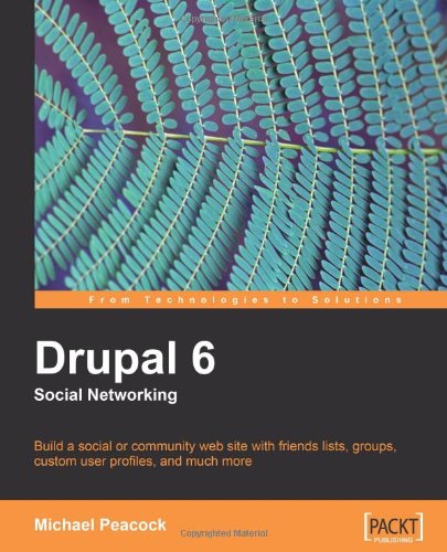 Drupal 6 Social Networking Michael Peacock