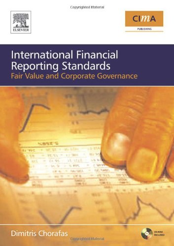 Ifrs Fair Value And Corporate Governance The Impact On Budgets Balance Sheets And Management Accounts 1st Edition Dimitris N Chorafas