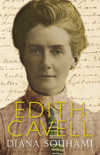 Edith Cavell 1st Ed Uk Souhami Diana Souhami