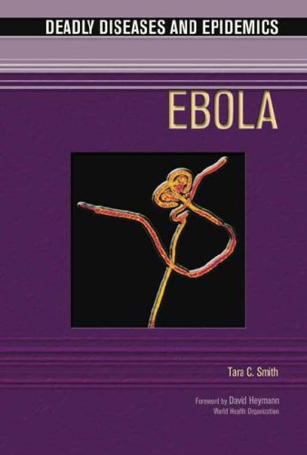 Ebola 1st Edition Tara C Smith Edward I Alcamo