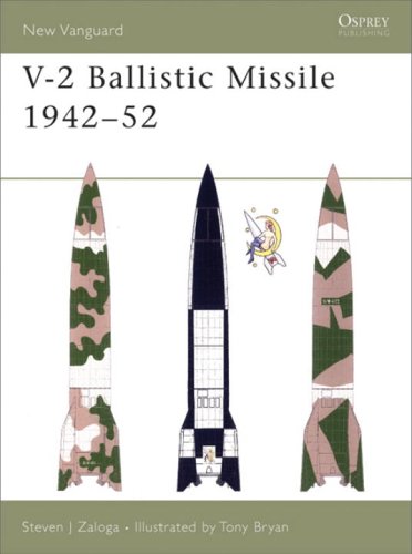 V2 Ballistic Missile 194252 Steven J Zaloga Robert Calow Illustrator