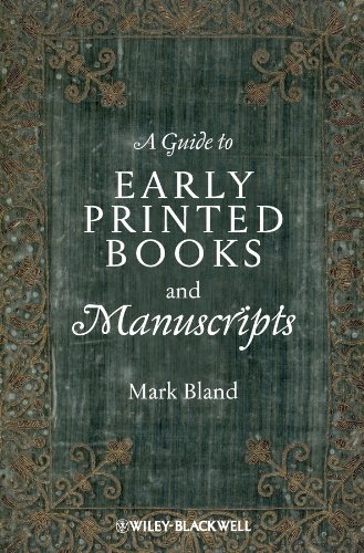 A Guide To Early Printed Books And Manuscripts 1st Edition Mark Bland