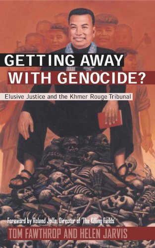 Getting Away With Genocide Cambodias Long Struggle Against The Khmer Rouge Tom Fawthrop