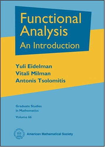 Functional Analysis An Introduction Yuli Eidelman Vitali Milman