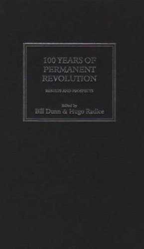 100 Years Of Permanent Revolution Results And Prospects Bill Dunn