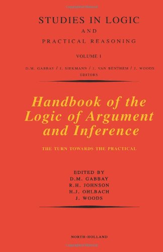 Handbook Of The Logic Of Argument And Inference The Turn Towards The Practical Dov M Gabbay