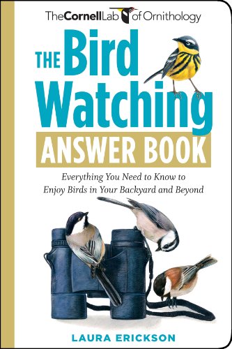 The Bird Watching Answer Book Laura Erickson