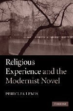 Religious Experience And The Modernist Novel 1st Edition Pericles Lewis