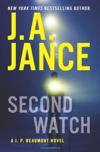 Second Watch A J P Beaumont Novel First Edition J A Jance