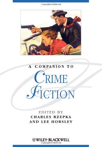 A Companion To Crime Fiction 1st Edition Charles J Rzepka Lee Horsley
