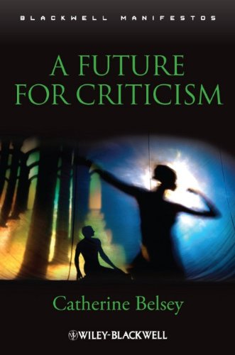 A Future For Criticism 1st Edition Catherine Belsey