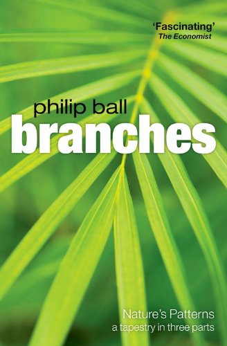Branches Natures Patterns A Tapestry In Three Parts Philip Ball