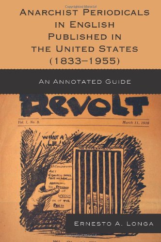 Anarchist Periodicals In English Published In The United States Ernesto A Longa
