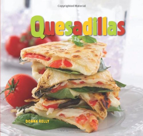 Quesadillas Donna Kelly