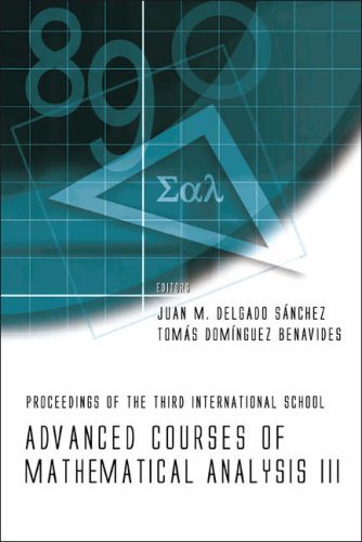 Advanced Course Of Mathematical Analysis Iii Proceedings Of The Third International School La Rabida Spain 3 7 September 2007 Juan M Delgado Sanchez