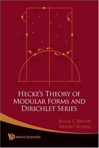 Heckes Theory Of Modular Forms And Dirichlet Series 2 Revised Bruce C Berndt