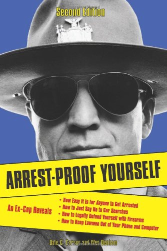 Arrestproof Yourself Second Edition Second Edition Dale C Carson