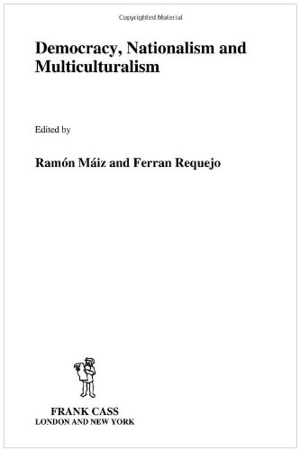 Democracy Nationalism And Multiculturalism Ramn Miz Ferrn Requejo