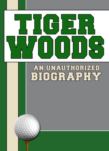 Tiger Woods An Unauthorized Biography Belmont And Belcourt Biographies