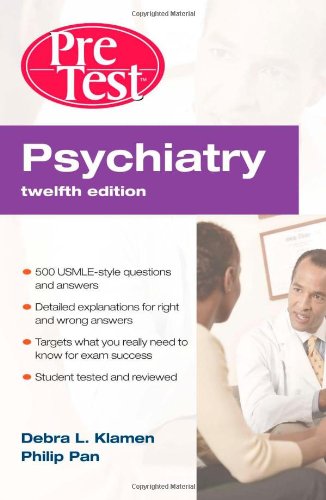 Psychiatry Pretest Selfassessment Review Twelfth Edition 12th Edition Debra Klamen
