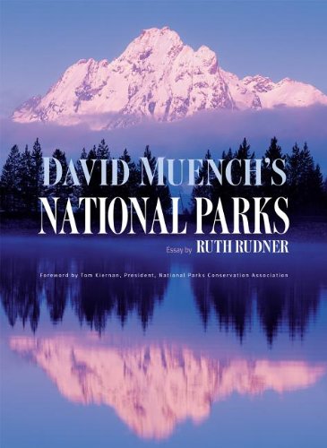 David Muenchs National Parks Ruth Rudner David Muench