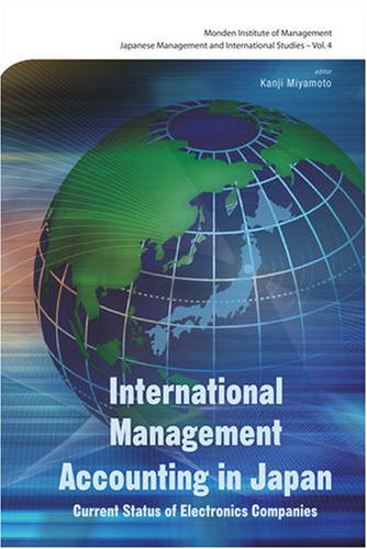International Management Accounting In Japan Current Status Of Electronics Companies Kanji Miyamoto