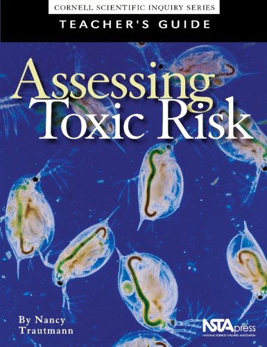 Assessing Toxic Risk Teachers Guide And Student Edition Teacher Pb162x1t Nancy M Trautmann