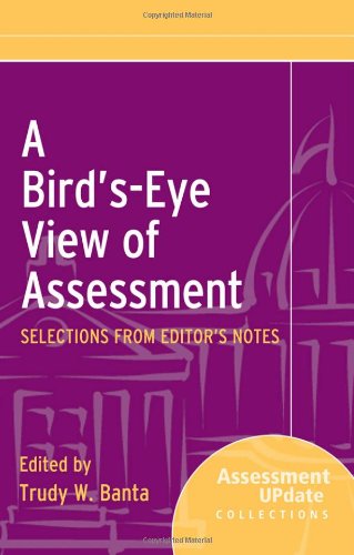 A Birdseye View Of Assessment Selections From Editors Notes 1st Edition Trudy W Banta
